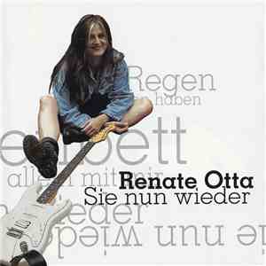 Renate Otta - Sie Nun Wieder