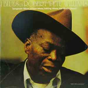 Robert "Pete" Williams - I Blues Di Robert "Pete" Williams