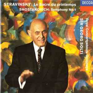 Stravinsky / Shostakovich - Le Sacre Du Printemps / Symphony No. 1