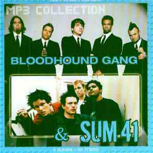 Sum 41 & Bloodhound Gang - MP3 Collection