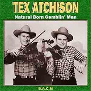 Tex Atchison - Natural Born Gamblin' Man