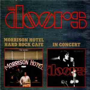 The Doors - Morrison Hotel/Hard Rock Cafe / In Concert