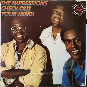 The Impressions - Check Out Your Mind!