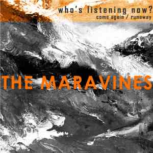 The Maravines - Who's Listening Now?
