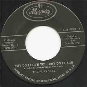The Playboys  - Why Do I Love You, Why Do I Care / Don't Do Me Wrong