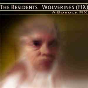 The Residents - Wolverines (Fix)