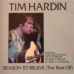 Tim Hardin - Reason To Believe (The Best Of)