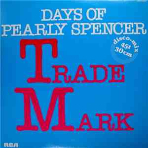Trademark  - Days Of Pearly Spencer