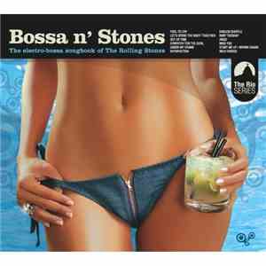 Various - Bossa N' Stones - The Electro-Bossa Songbook Of The Rolling Stones