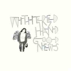 Withered Hand - Good News