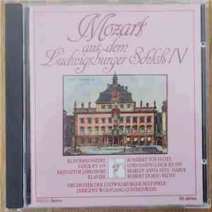 Wolfgang Amadeus Mozart - Mozart Aus Dem Ludwigsburger Schloß IV