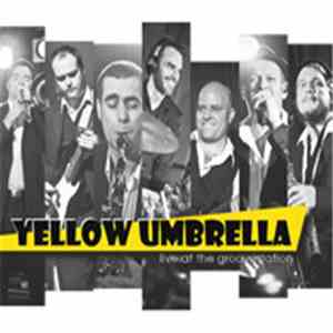 Yellow Umbrella - Live At The Groovestation