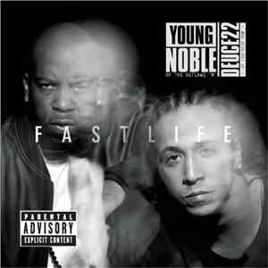 Young Noble of Outlawz 'N' Deuce 22 of Concrete Mob - Fast Life