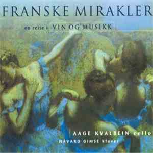 Aage Kvalbein - Franske Mirakler