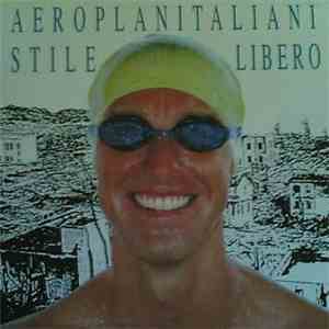 Aeroplanitaliani - Stile Libero