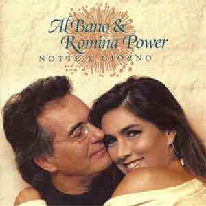 Al Bano & Romina Power - Notte E Giorno
