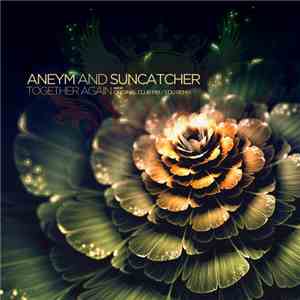 Aneym And Suncatcher - Together Again