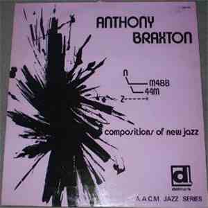 Anthony Braxton - 3 Compositions Of New Jazz