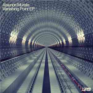 Atsunori Murata - Vanishing Point EP