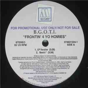 B.G.O.T.I. - Frontin' 4 Yo Homies