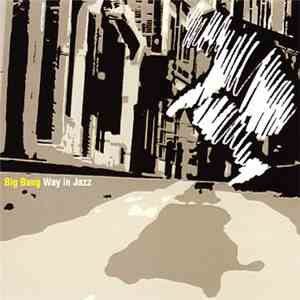 Big Bang - Way In Jazz