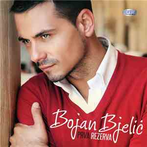 Bojan Bjelić - Prva Rezerva