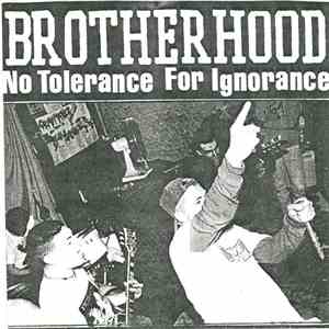 Brotherhood - No Tolerance For Ignorance
