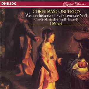 Corelli, Torelli, Manfredini, Locatelli, I Musici - Christmas Concertos