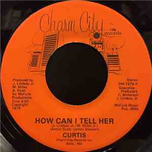 Curtis - How Can I Tell Her