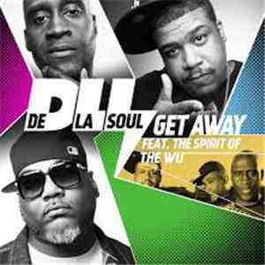 De La Soul - Get Away