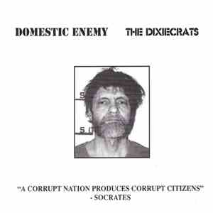 Domestic Enemy, The Dixiecrats , Choking On Progress - Untitled