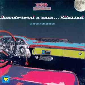 Enzo Persueder - Quando Torni A Casa... Rilassati (Chill Out Compilation)
