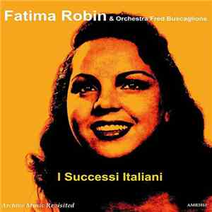 Fatima Robin & Orchestra Fred Buscaglione - I Successi Italiani