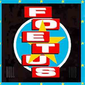 Foetus - Null/Void