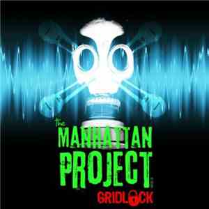 Gridlock  - The Manhattan Project