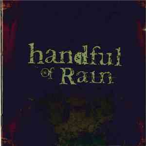 Handful Of Rain - Handful Of Rain