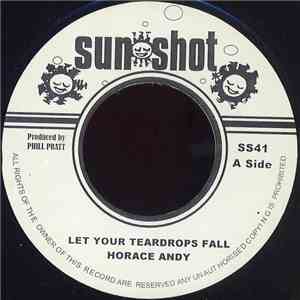 Horace Andy - Let Your Teardrops Fall