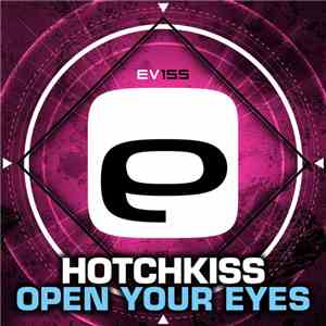 Hotchkiss - Open Your Eyes