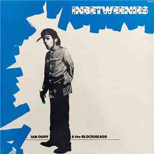 Ian Dury & The Blockheads - Inbetweenies