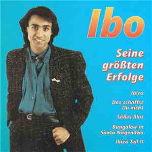 Ibo - Seine Größten Erfolge