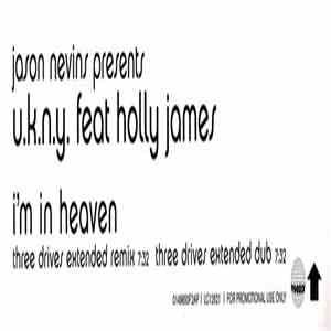 Jason Nevins Presents U.K.N.Y. Feat Holly James - I'm In Heaven