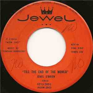 Jewel O'Brien - Till The End Of The World