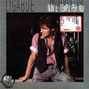 Ligabue - Figlio D'Un Cane / Non E' Tempo Per Noi