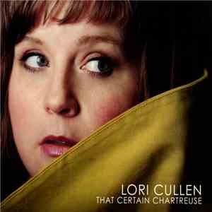 Lori Cullen - That Certain Chartreuse