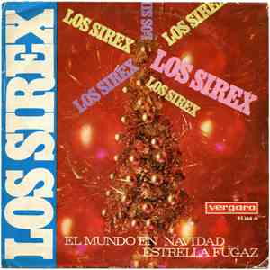 Los Sirex - El Mundo En Navidad / Estrella Fugaz