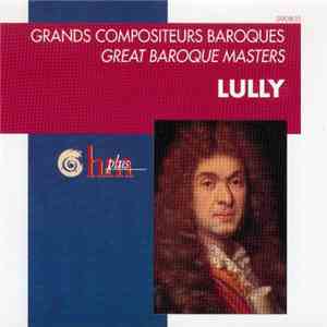 Lully - Grands Compositeurs Baroques