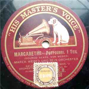 Marek Weber Und Sein Orchester - Margarethe - Potpourri