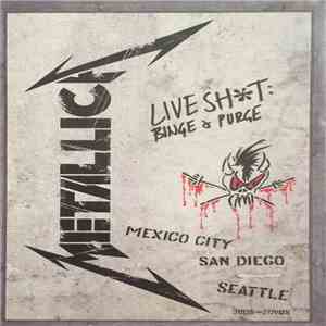 Metallica - Live Sht: Binge & Purge