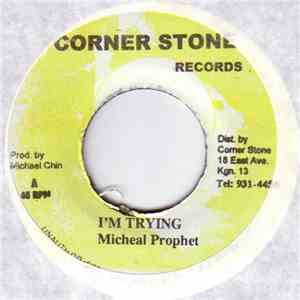 Michael Prophet - I'm Trying