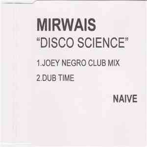 Mirwais - Disco Science (Joey Negro Mixes)